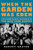 When the Garden Was Eden: Clyde, the Captain, Dollar Bill, and the Glory Days of the New York Knicks