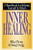 Inner Healing: A Handbook for Helping Yourself and Others