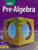 Holt Pre-Algebra: Student Edition 2004