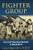 Fighter Group: The 352nd Blue-Nosed Bastards in World War II