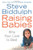 RAISING BABIES [Paperback]