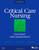 Critical Care Nursing: Diagnosis and Management, 6e (Thelans Critical Care Nursing Diagnosis)