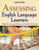 Assessing English Language Learners: Bridges From Language Proficiency to Academic Achievement