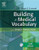 Building A Medical Vocabulary: With Spanish Translations, 6e (Leonard, Building a Medical Vocabulary)