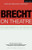 Brecht on Theatre: The Development of an Aesthetic (Plays and Playwrights)