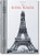 The Eiffel Tower: The Three-Hundred Metre Tower (English, German, French, Spanish, Italian, Portuguese, Dutch and Japanese Edition)