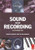 Sound and Recording: An Introduction (Music Technology)