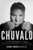 Chuvalo: A Fighter's Life - The Story Of Boxing's Last Gladiator