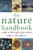 The Nature Handbook: A Guide to Observing the Great Outdoors