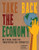 Take Back the Economy: An Ethical Guide for Transforming Our Communities