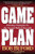 Game Plan: Winning Strategies for the Second Half of Your Life