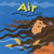 Air: Outside, Inside, and All Around (Amazing Science)