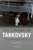 The Cinema of Tarkovsky: Labyrinths of Space and Time (KINO - The Russian Cinema)