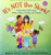 It's Not the Stork!: A Book About Girls, Boys, Babies, Bodies, Families and Friends (The Family Library)