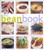 The Bean Book: Over Seventy Incredible Recipes