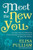 Meet the New You: A 21-Day Plan for Embracing Fresh Attitudes and Focused Habits for Real Life Change