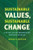 Sustainable Values, Sustainable Change: A Guide to Environmental Decision Making