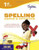1st Grade Spelling Games & Activities: Activities, Exercises, and Tips to Help Catch Up, Keep Up, and Get Ahead (Sylvan Language Arts Workbooks)