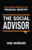 The Social Advisor: Social Media Secrets of the Financial Industry (Volume 1)