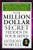The Million Dollar Secret Hidden in Your Mind: Money Honors Fame (Tarcher Success Classics)