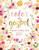 Color The Gospel: Inspired To Grace: Christian Coloring Books: Modern Florals Cover with Calligraphy & Lettering Design (Inspirational Bible Verse & ... Prayer & Stress Relief) (Volume 3)