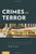 Crimes of Terror: The Legal and Political Implications of Federal Terrorism Prosecutions