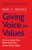 Giving Voice to Values: How to Speak Your Mind When You Know What's Right