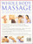 Whole Body Massage:  The Ultimate Practical Manual of Head, Face, Body and Foot Massage Techniques