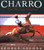 Charro: The Mexican Cowboy