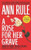 A Rose For Her Grave & Other True Cases (Ann Rule's Crime Files)