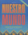 Nuestro mundo: La ciberedicin: Student Edition 2002 (Spanish Edition)