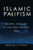 Islamic Pacifism: Global Muslims in the Post-Osama Era