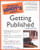 Complete Idiot's Guide to Getting Published