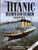 Titanic: Triumph and Tragedy