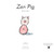 Zen Pig: Volume 1 / Issue 1