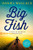 Big Fish