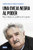 Una oveja negra al poder. Pepe Mujica, la poltica de la gente / A Black Sheep in Power: Pepe Mujica, a Different Kind of Politician (Spanish Edition)