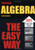 Algebra the Easy Way (Easy Way Series)