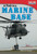 Teacher Created Materials - TIME For Kids Informational Text: A Visit to a Marine Base - Grade 2 - Guided Reading Level I (Time for Kids Nonfiction Readers)