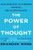 The Power of Thought: Core Principles to Overcome Adversity and Achieve Success