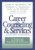 Career Counseling and Services: A Cognitive Information Processing Approach (Graduate Career Counseling)