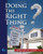 Doing the Right Thing: A Real Estate Practitioner's Guide to Ethical Decision Making