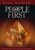 People First: Achieving Balance in an Unbalanced World (People First series)