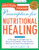 Prescription for Nutritional Healing, Fifth Edition: A Practical A-to-Z Reference to Drug-Free Remedies Using Vitamins, Minerals, Herbs & Food ... A-To-Z Reference to Drug-Free Remedies)