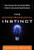 The Entrepreneurial Instinct: How Everyone Has the Innate Ability to Start a Successful Small Business