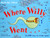 Where Willy Went...: The Big Story of a Little Sperm!