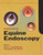 Equine Endoscopy, 2e