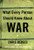 What Every Person Should Know About War