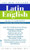 The Bantam New College Latin & English Dictionary (English and Latin Edition)