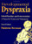 Developmental Dyspraxia: Identification and Intervention - A Manual for Parents and Professionals